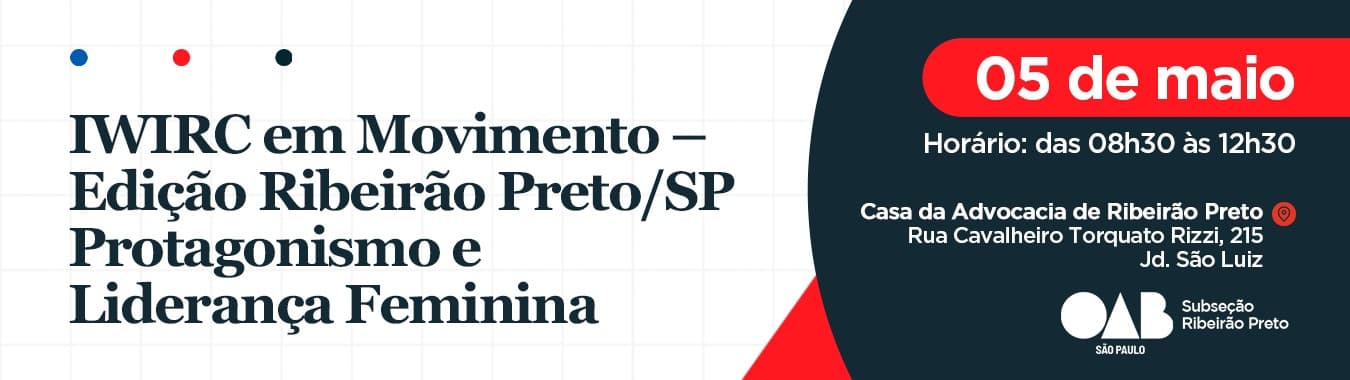 IWIRC em Movimento - Edição Ribeirão Preto - Protagonismo e Liderança Feminina