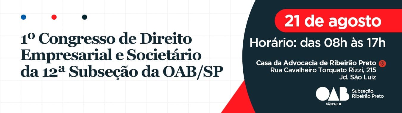 1º Congresso de Direito Empresarial e Societário da 12ª Subseção da OAB/SP