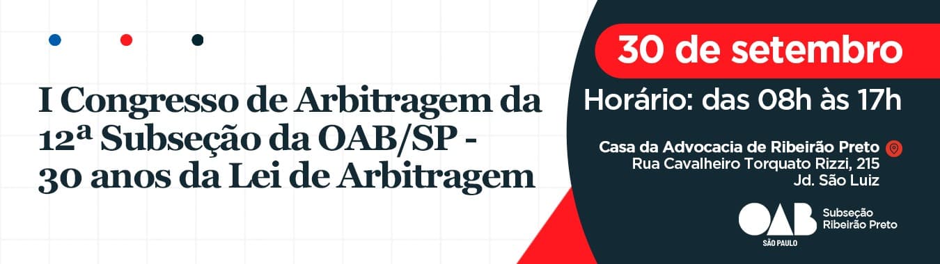 I Congresso de Arbitragem da 12ª Subseção da OAB/SP