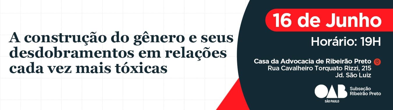A Construção do Gênero e seus Desdobramentos em Relações cada vez mais Tóxicas